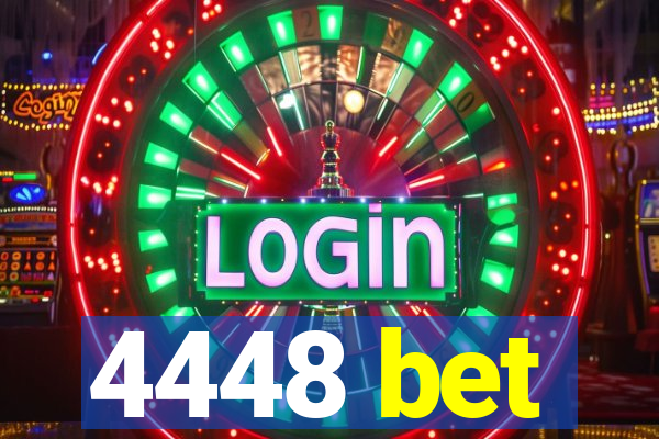 4448 bet